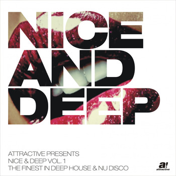 Various Artists - Nice & Deep, Vol. 1 (Attractive Pres. The Finest in Deep House & Nu Disco)