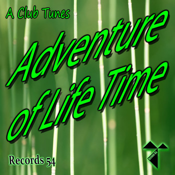 A Club Tunes - Adventure of Life Time