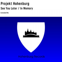 Projekt Hohenburg - See You Later