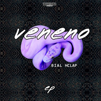 Bial Hclap - Veneno EP