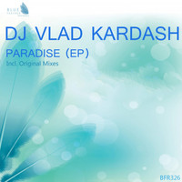 DJ Vlad Kardash - Paradise (Explicit)