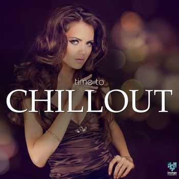 Various Artists - Time To Chillout