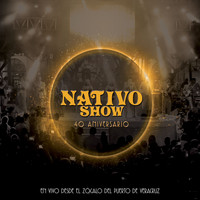 Nativo Show - Nativo Show: 40 Aniversario