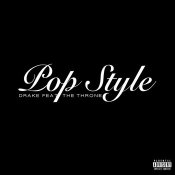 Drake - Pop Style (Explicit)