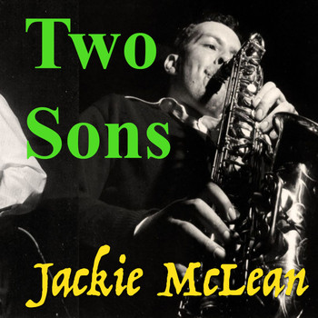 Jackie McLean - Two Sons