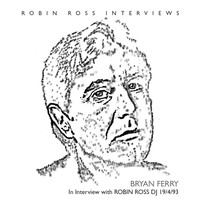 Bryan Ferry - Interview With Robin Ross 1994