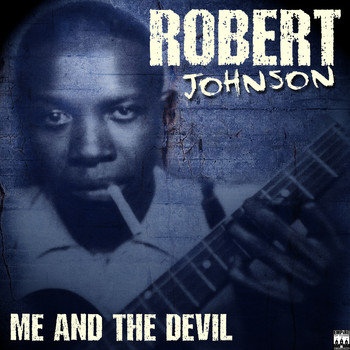 Robert Johnson - Me and the Devil