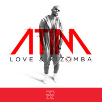 Atim - Love & Kizomba