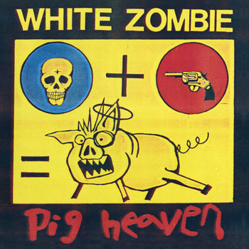 White Zombie - Pig Heaven (Explicit)