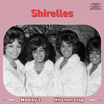 The Shirelles - The Shirelles Medley 2: You Don't Want My Love / A Teardrop and a Lollipop / The Things I Want to Hear (Pretty Words) / Tonight at the Prom / My Love Is a Charm / Twenty-One / Without a Word of Complaint / Slop Time