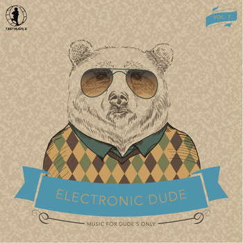 Various Artists - Electronic Dude, Vol. 7 (Explicit)