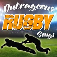 The Fanatics - Outrageous Rugby Songs
