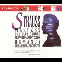 Eugene Ormandy - Strauss Waltzes: Basic 100 Volume 6