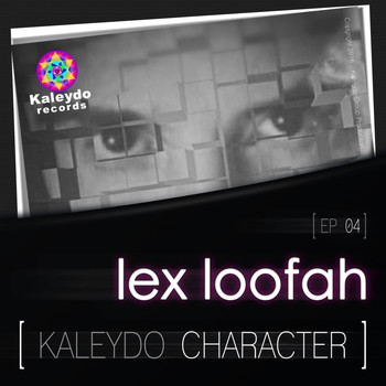 Lex Loofah - Kaleydo Character: Lex Loofah EP 4