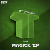 DJ EFX - Magick EP