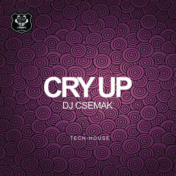 Dj Csemak - Cry Up