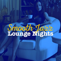 Lounge - Smooth Jazz Lounge Nights