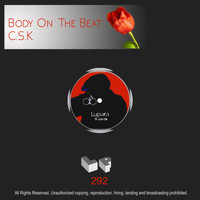 C.S.K. - Body On The Beat