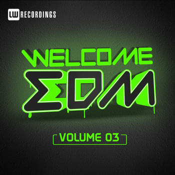 Various Artists - Welcome EDM, Vol. 3