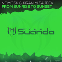 NoMosk & Kiran M Sajeev - From Sunrise To Sunset