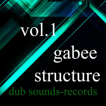 Gabee - Structure, Vol. 1