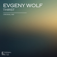 Evgeny Wolf - Thirst