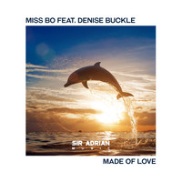 Miss Bo feat. Denise Buckle - Made Of Love