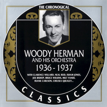 Woody Herman & His Orchestra - 1936-1937