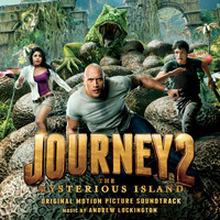 Andrew Lockington - Journey 2: The Mysterious Island - Original Motion Picture Soundtrack