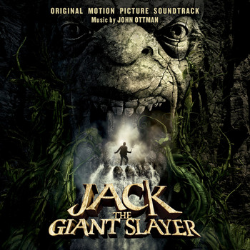 John Ottman - Jack The Giant Slayer: Original Motion Picture Soundtrack
