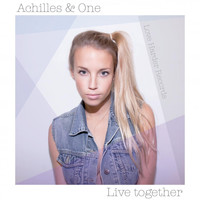 Achilles & One - Live Together
