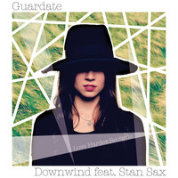 Guardate - Downwind (Feat. Stan Sax)