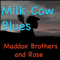 Maddox Brothers and Rose - Milk Cow Blues