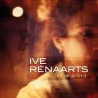 Ive Rénaarts - Doe Me Geloven
