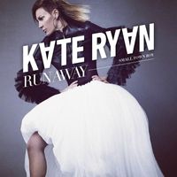 Kate Ryan - Runaway (Smalltown Boy)