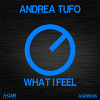 Andrea Tufo - What I Feel