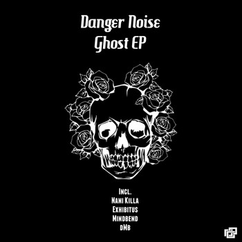 Danger Noise - Ghost EP