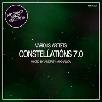 Andrey Mikhailov - Constellations 007 (Compiled and Mixed by Andrey Mikhailov)