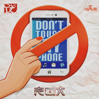 RDX - Don't Touch My Phone - Single