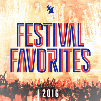 Various Artists - Festival Favorites 2016 - Armada Music