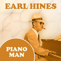 Earl Hines & His Orchestra - Piano Man