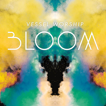 Vessel Worship - Bloom