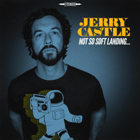 Jerry Castle - Not so Soft Landing...