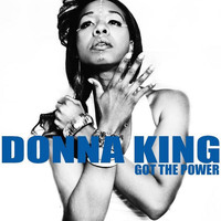Donna King - Got the Power