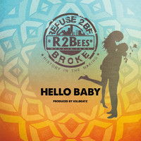 R2Bees - Hello Baby