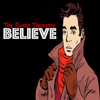 The Euro Theatre - Believe