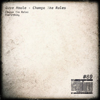 Dave Houle - Change The Rules