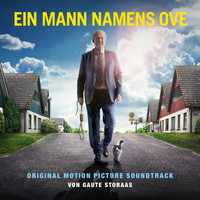 Gaute Storaas - Ein Mann Namnes Ove (Original Motion Picture Soundtrack)