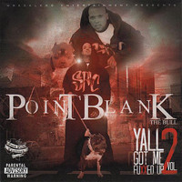 Point Blank - Y'all Got Me Fuxxed Up!, Vol. 2