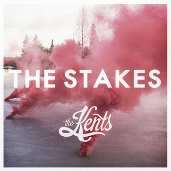 The Kents - The Stakes